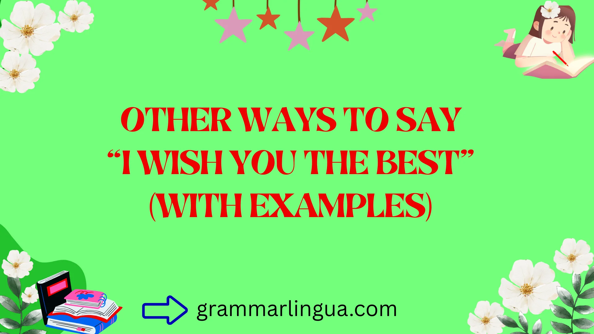 Other Ways to Say “I Wish You the Best” (With Examples)