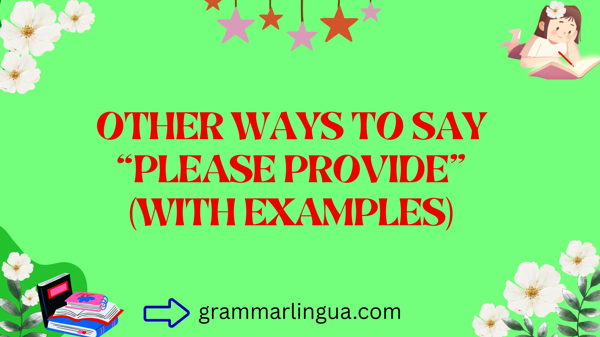 Other Ways to Say “Please Provide” (With Examples)