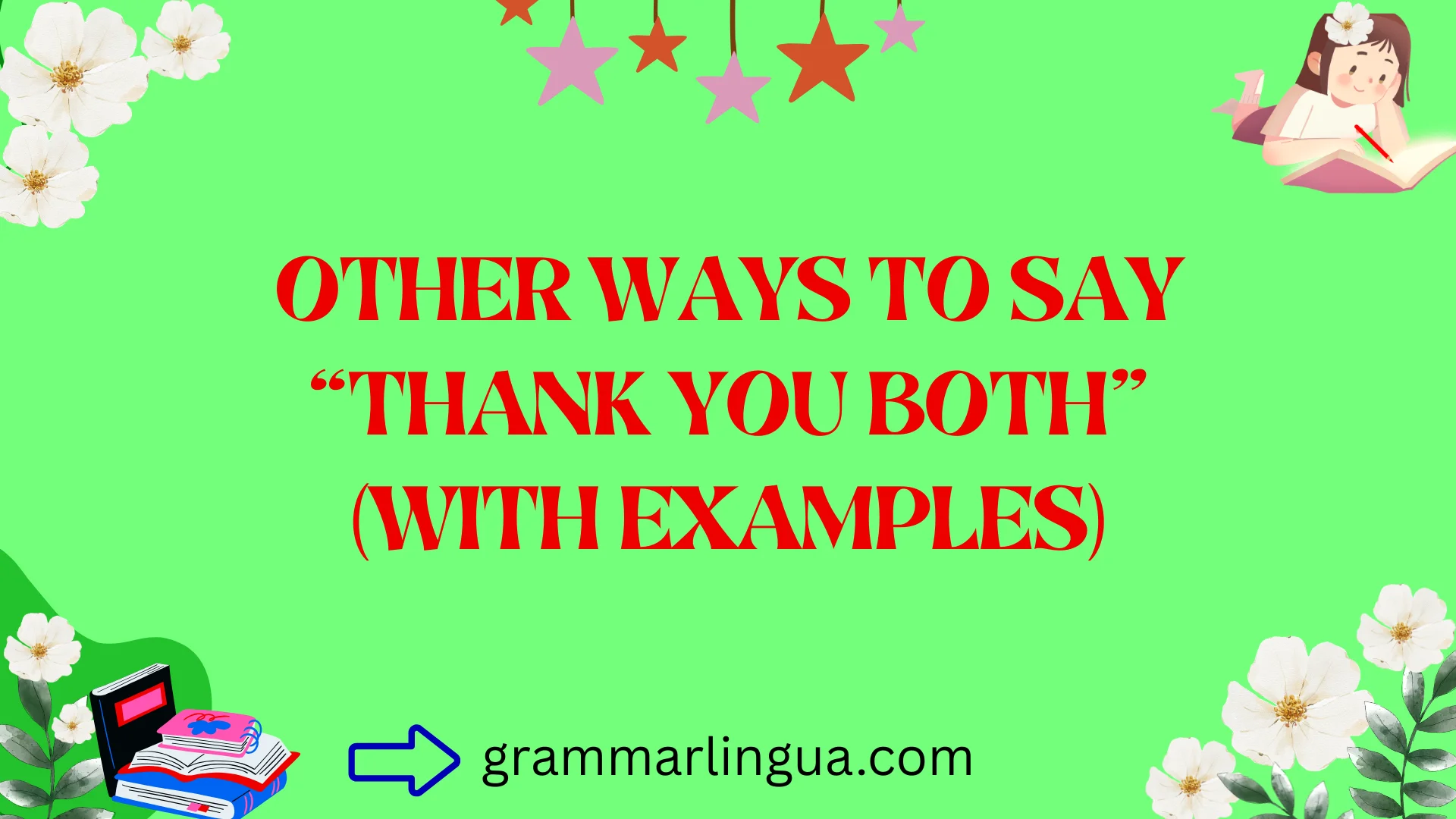 Other Ways to Say “Thank You Both” (With Examples)