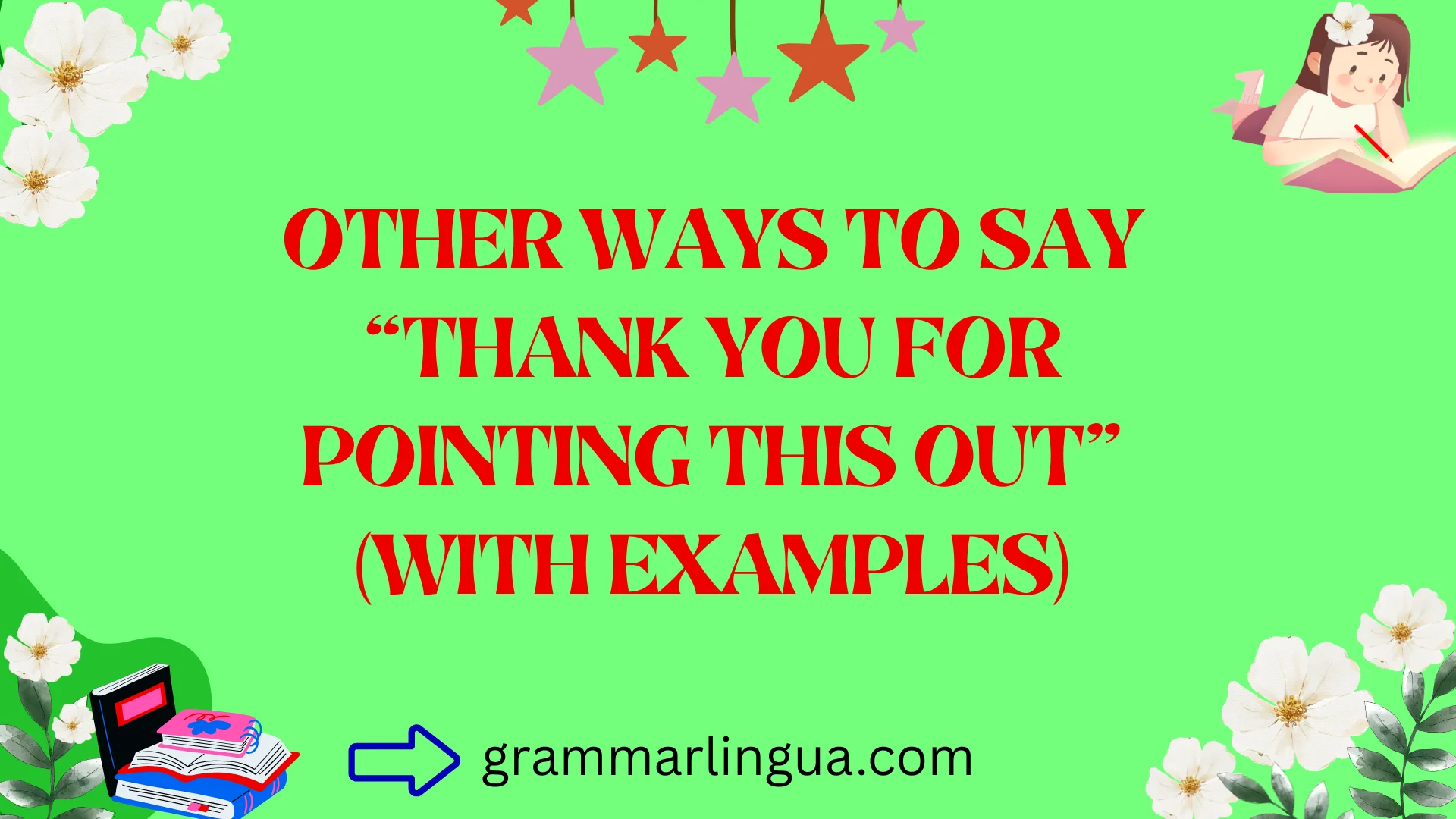 Other Ways to Say “Thank You for Pointing This Out” (With Examples)