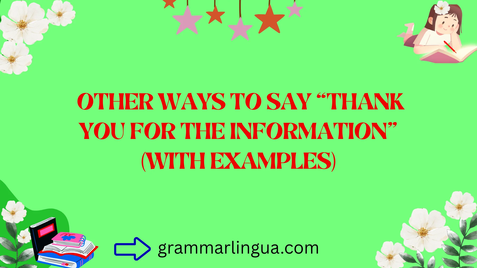 Other Ways to Say âThank You for the Informationâ (With Examples)