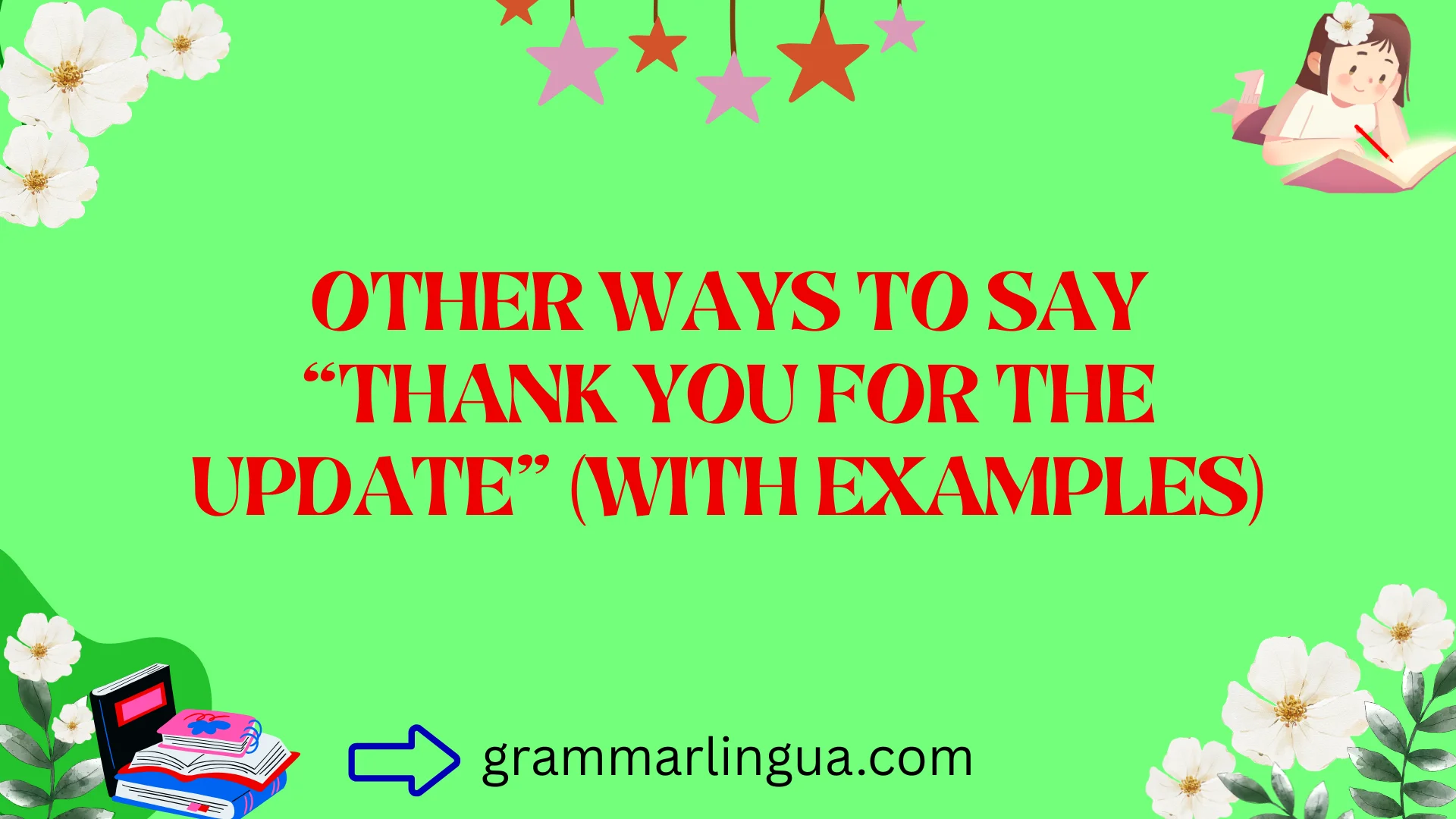 Other Ways to Say “Thank You for the Update” (With Examples)