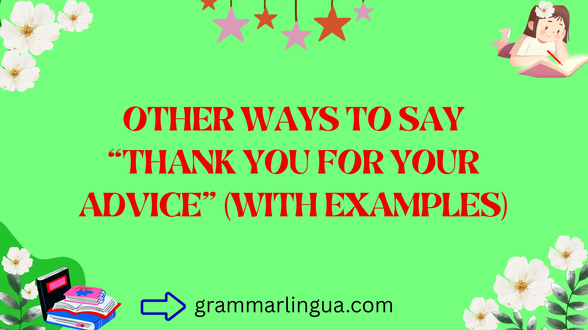 Other Ways to Say âThank You for Your Adviceâ (With Examples)