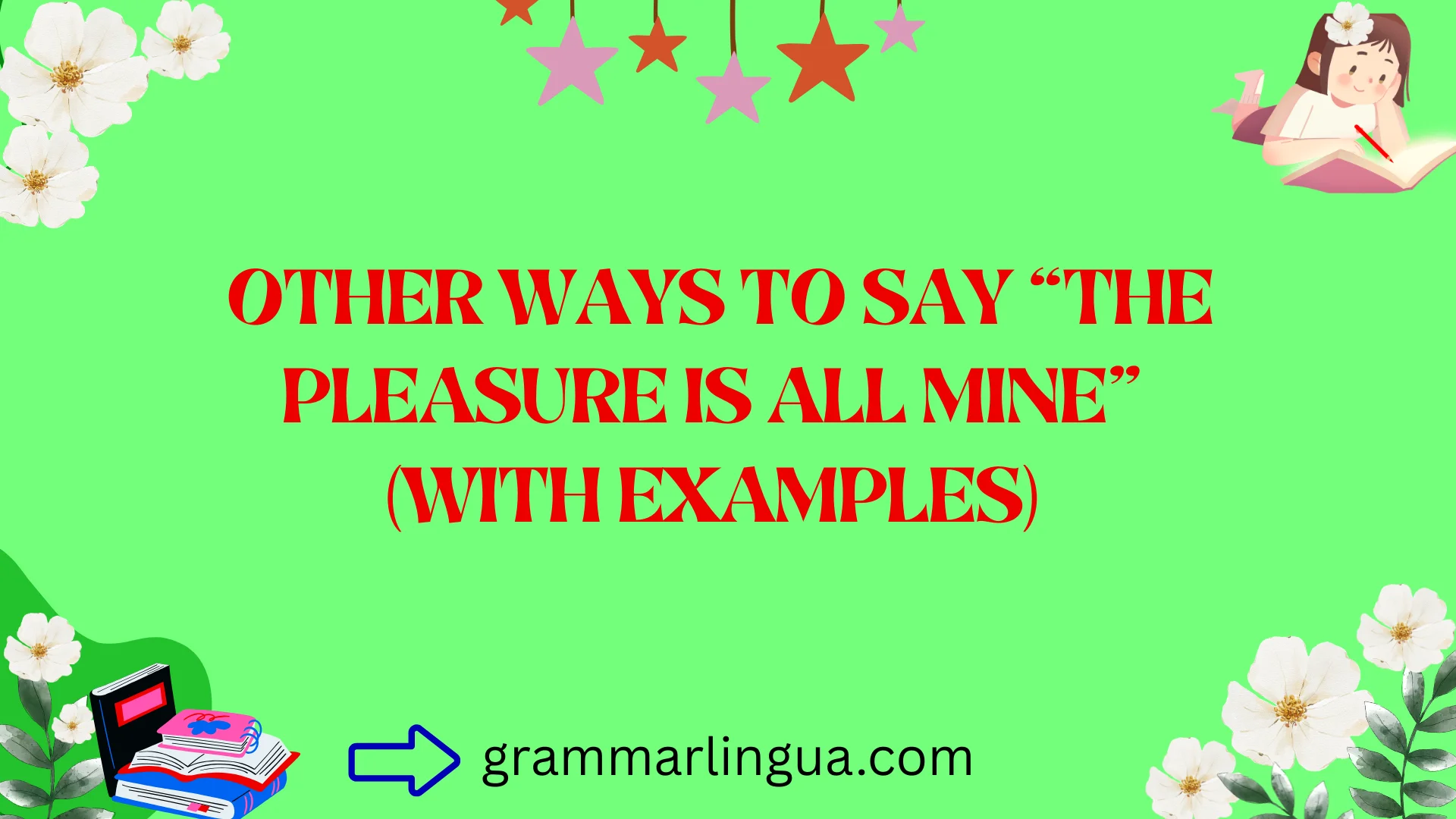 Other Ways to Say “The Pleasure Is All Mine” (With Examples)