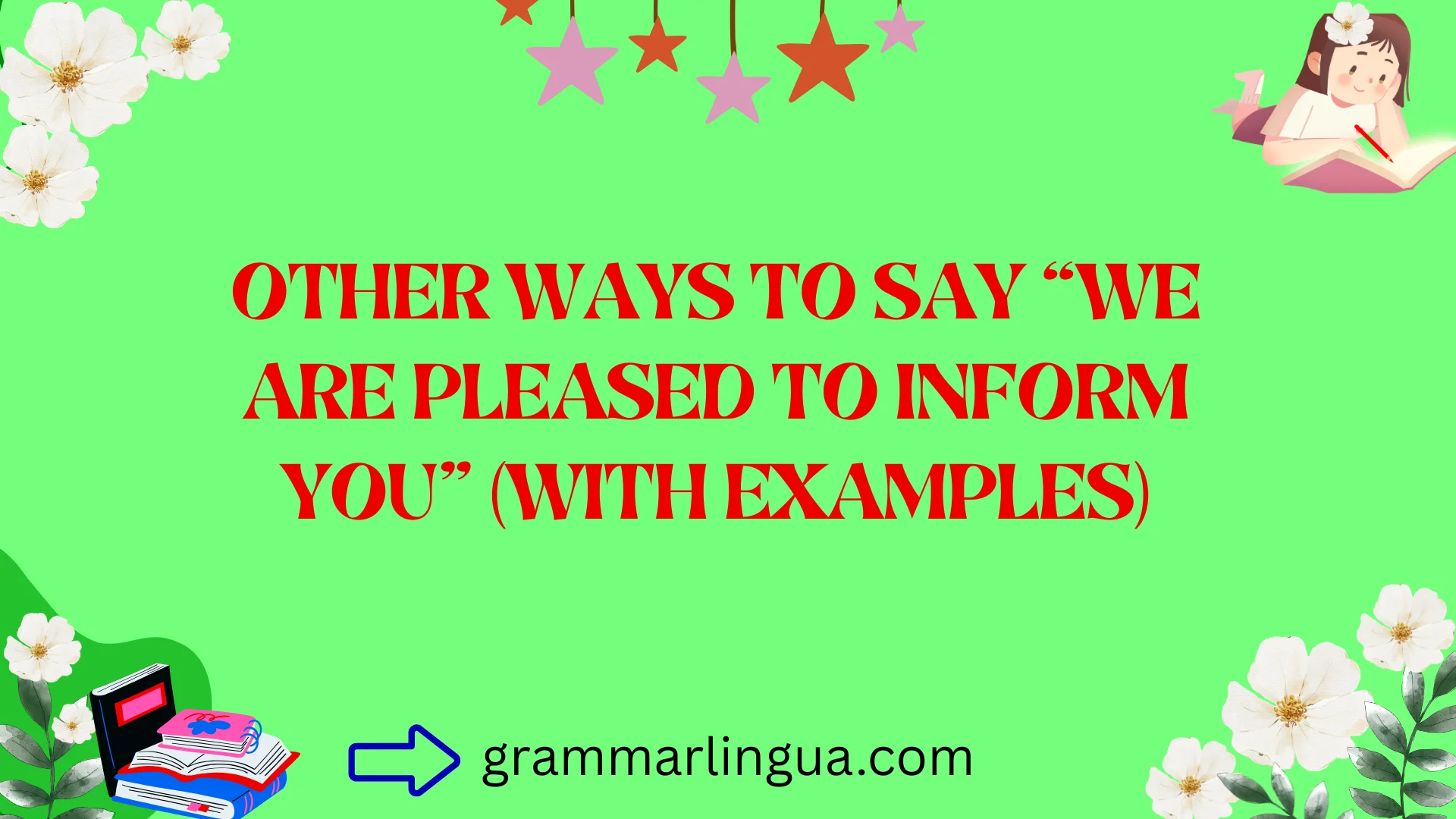 Other Ways to Say “We Are Pleased to Inform You” (With Examples)