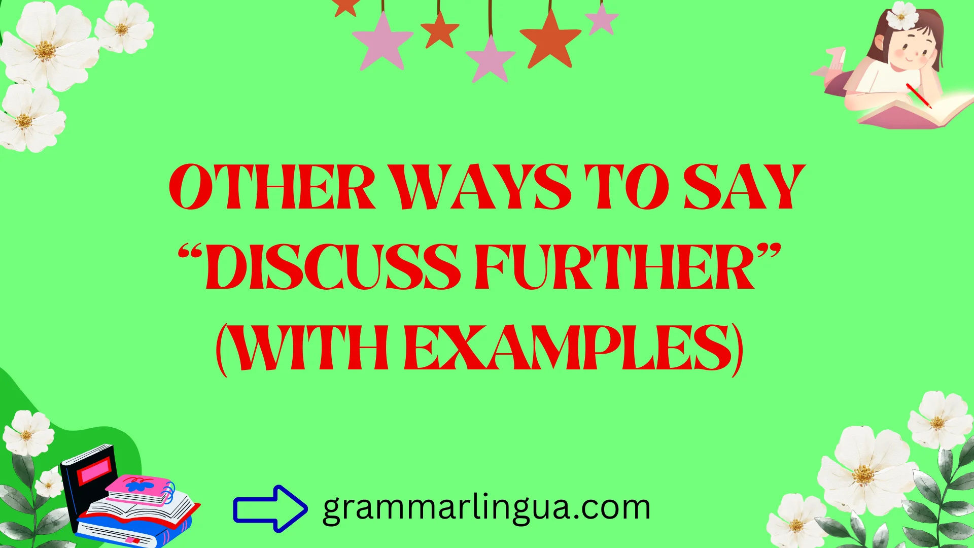 Other Ways to Say “Discuss Further” (With Examples)