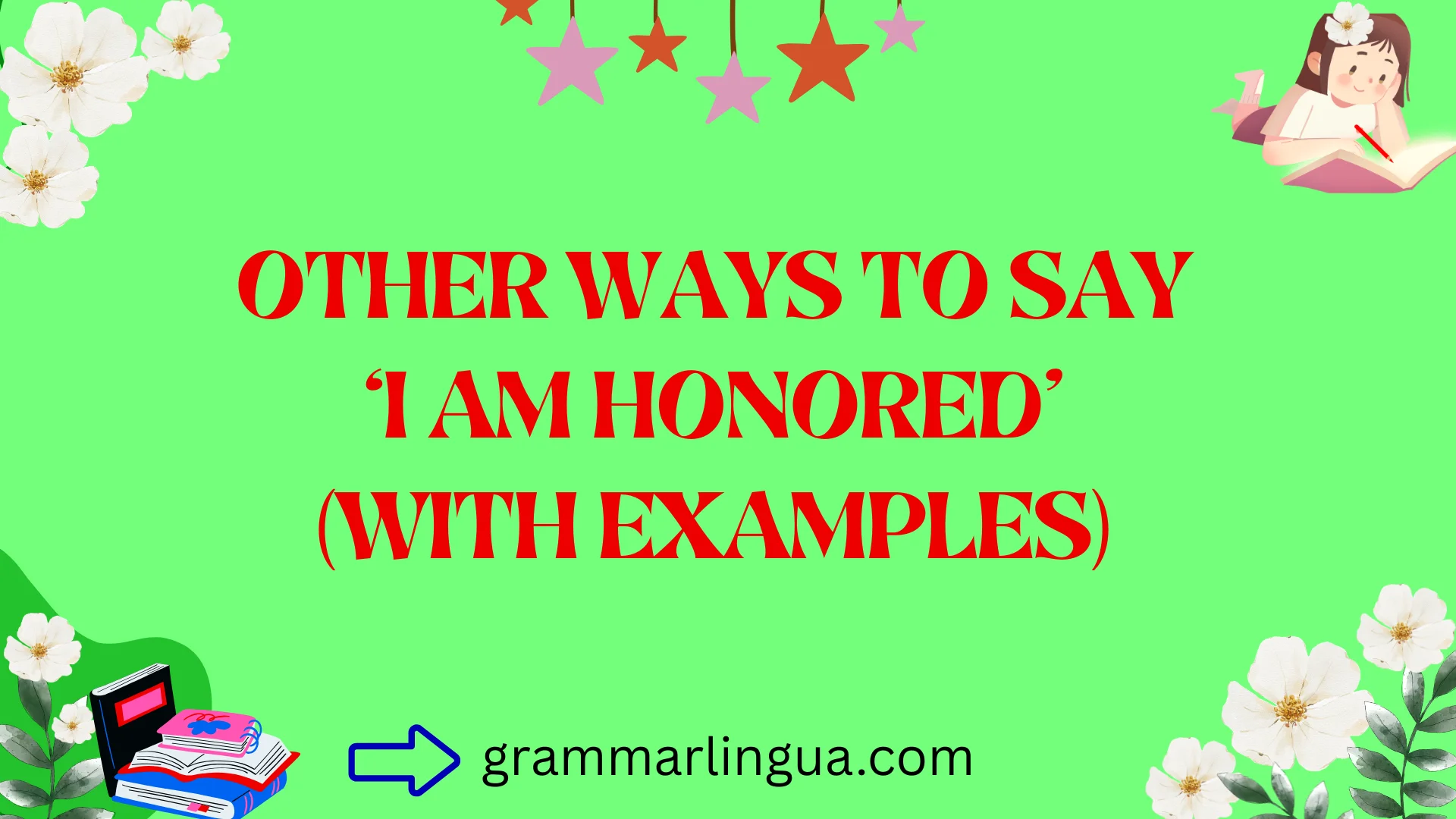 Other Ways to Say ‘I Am Honored’ (With Examples)