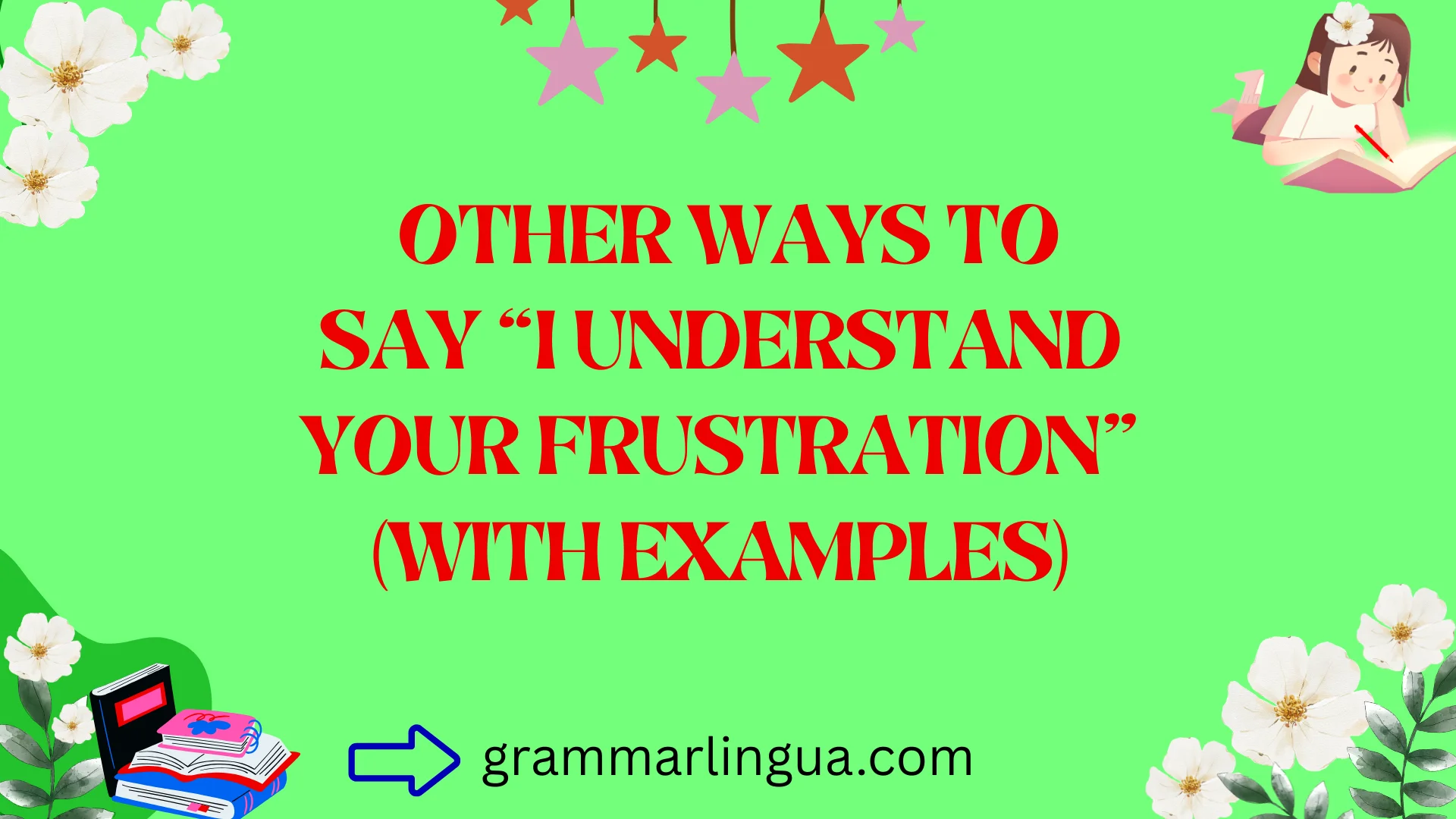 Other Ways to Say “I Understand Your Frustration” (With Examples)