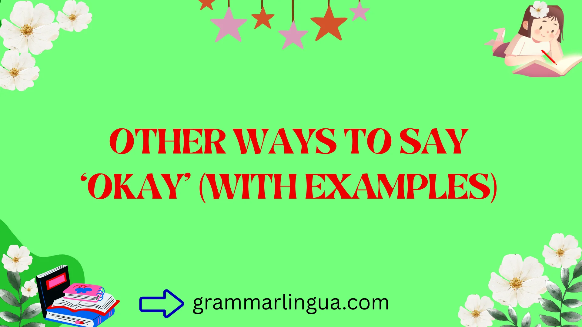 Other Ways to Say ‘Okay’ (With Examples)