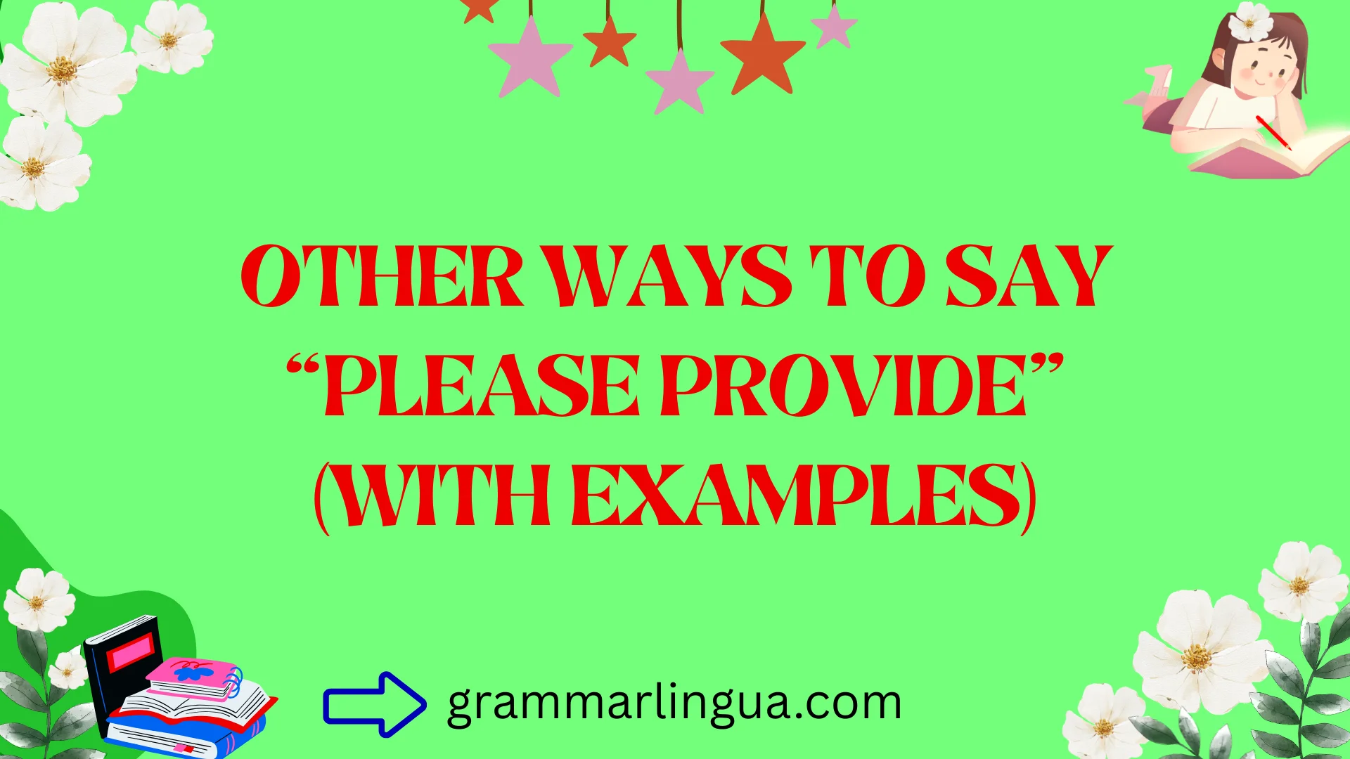 Other Ways to Say “Please Provide” (With Examples)