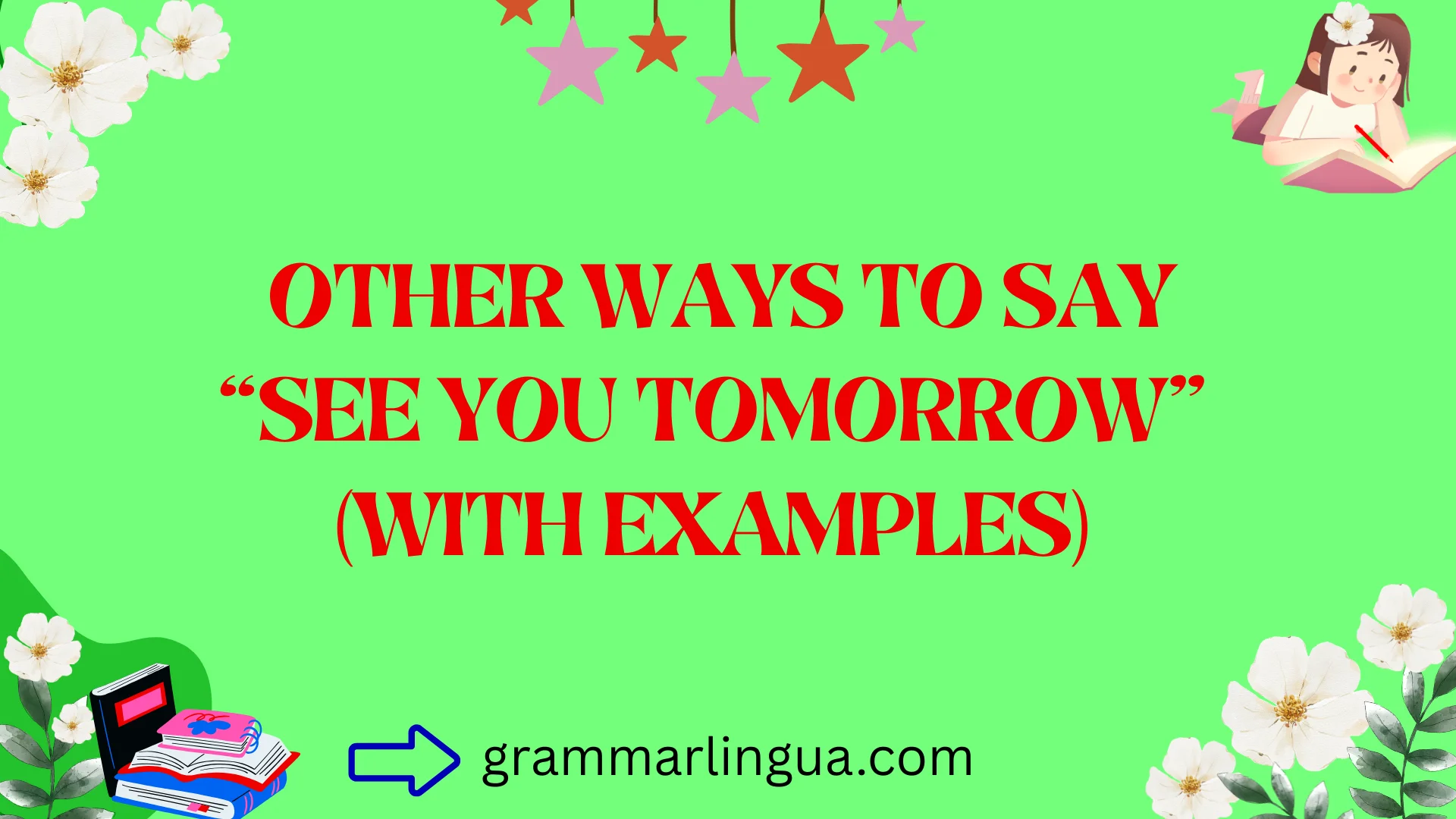 Other Ways to Say “See You Tomorrow” (With Examples)